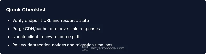 Checklist for resolving HTTP 410 Gone errors