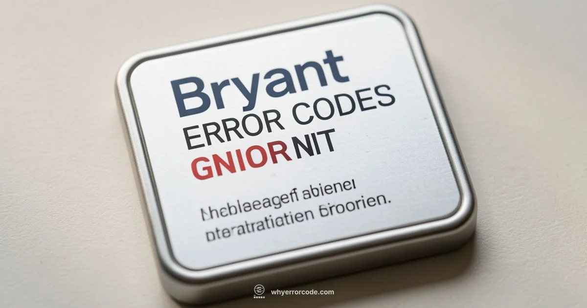 Bryant Error Codes - Why Error Code