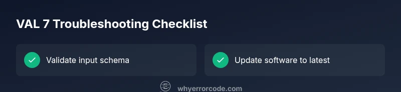 Checklist for VAL 7 debugging steps